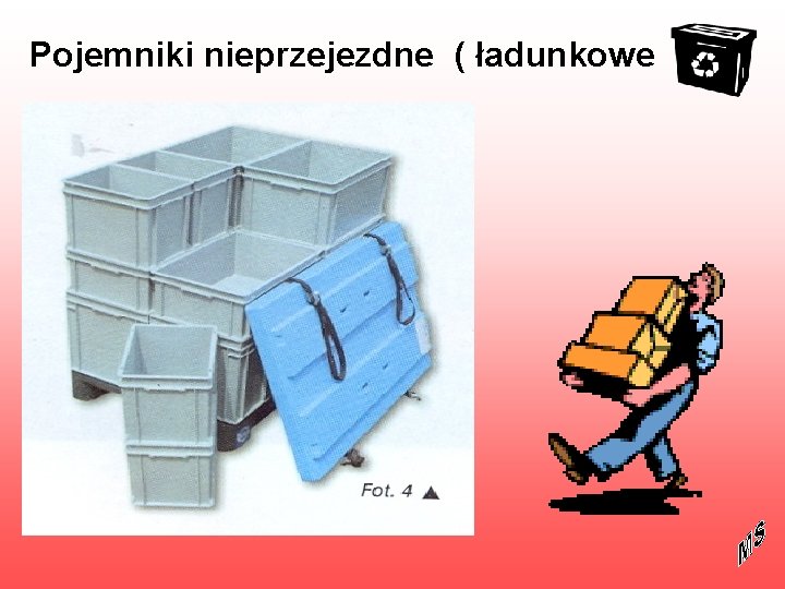 Pojemniki nieprzejezdne ( ładunkowe 