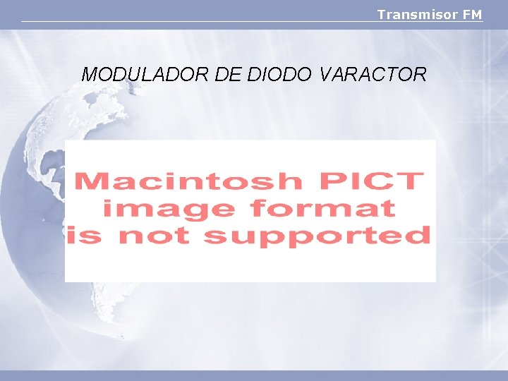 Transmisor FM MODULADOR DE DIODO VARACTOR 