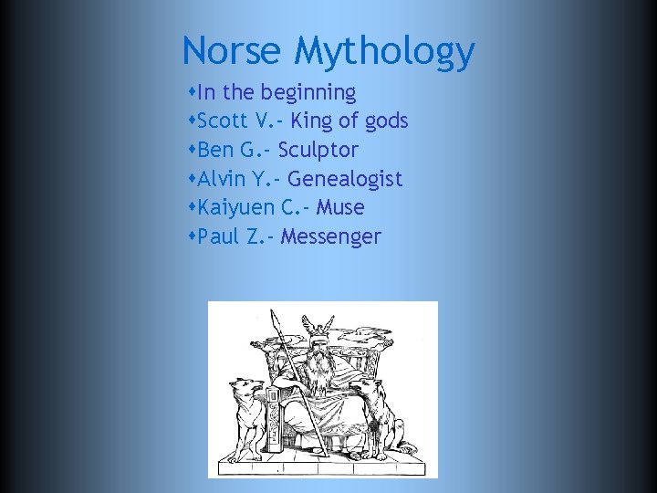Norse Mythology s. In the beginning s. Scott V. - King of gods s.
