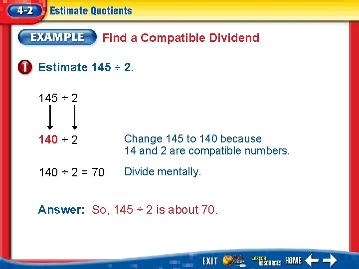 Find a Compatible Dividend Estimate 145 ÷ 2 140 ÷ 2 Change 145 to