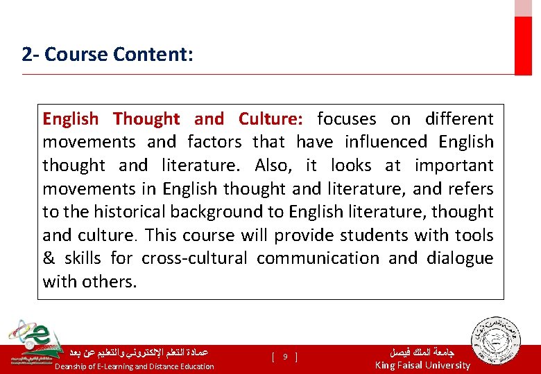 2 - Course Content: English Thought and Culture: focuses on different movements and factors