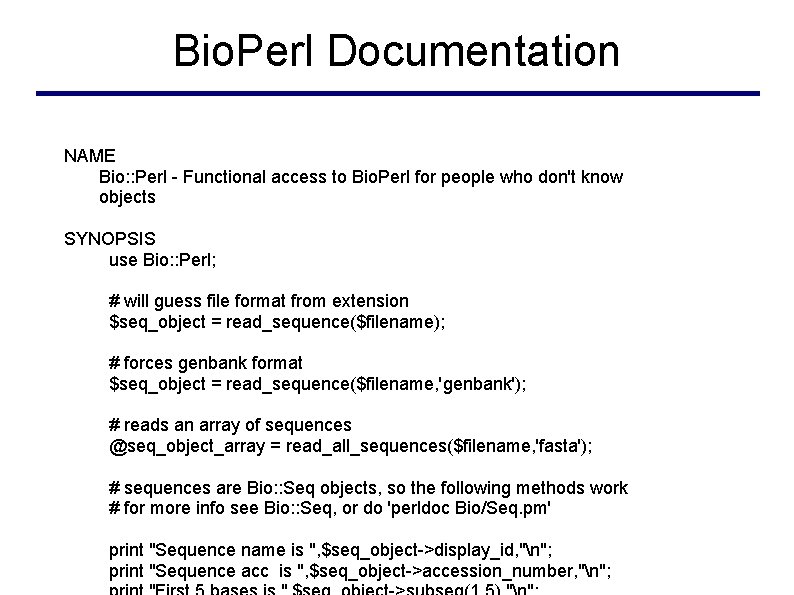Bio. Perl Documentation NAME Bio: : Perl - Functional access to Bio. Perl for