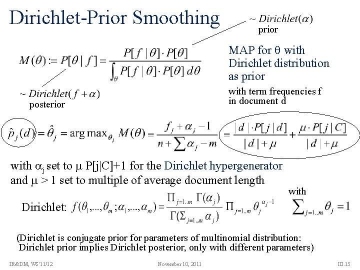 Dirichlet-Prior Smoothing prior MAP for with Dirichlet distribution as prior with term frequencies f