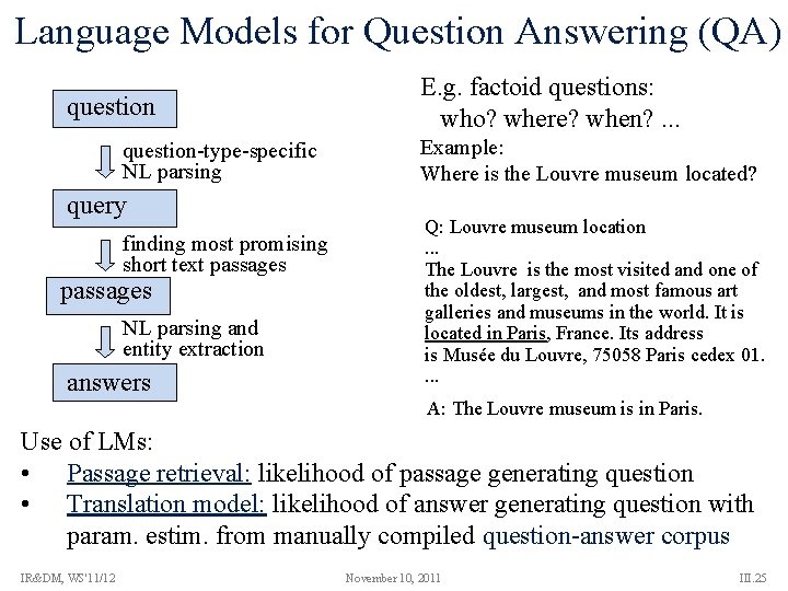 Language Models for Question Answering (QA) question-type-specific NL parsing query finding most promising short