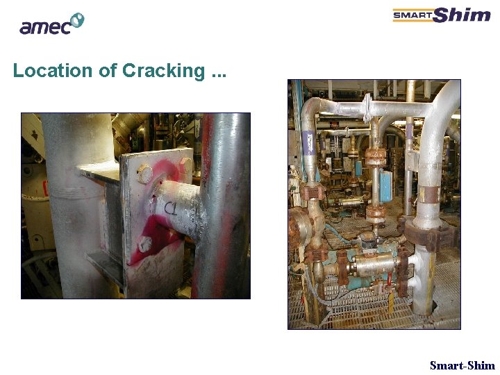 Location of Cracking. . . Smart-Shim Location of Cracking. . . Smart-Shim