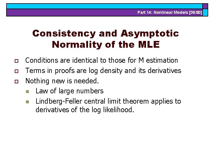 Part 14: Nonlinear Models [36/80] Consistency and Asymptotic Normality of the MLE o o
