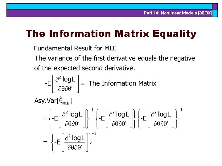 Part 14: Nonlinear Models [38/80] The Information Matrix Equality 