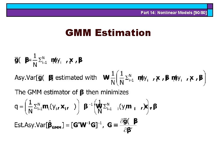 Part 14: Nonlinear Models [90/80] GMM Estimation 