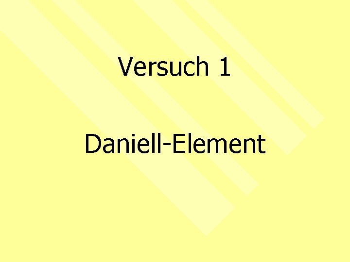 Versuch 1 Daniell-Element 