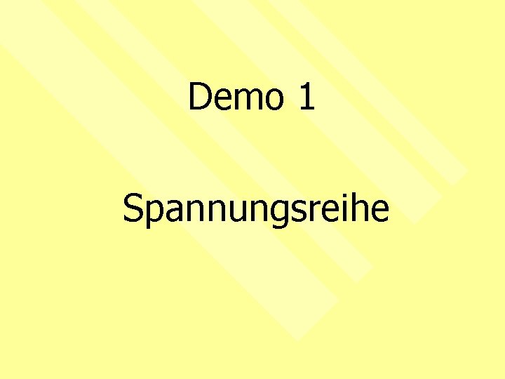 Demo 1 Spannungsreihe 