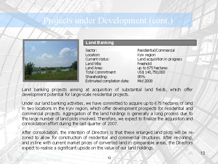 Projects under Development (cont. ) Land Banking Sector: Location: Current status: Land title: Land