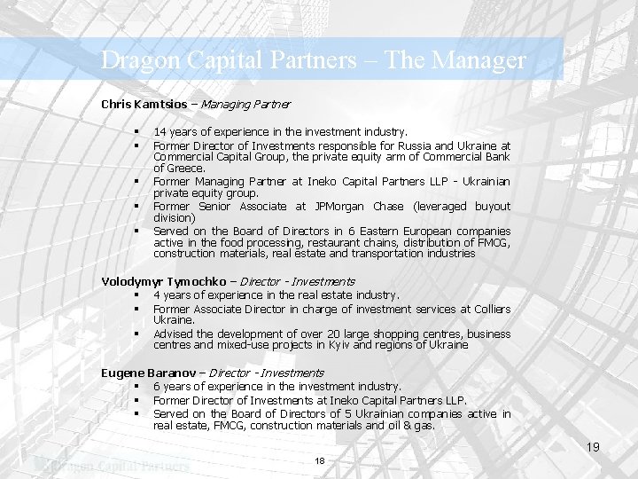 Dragon Capital Partners – The Manager Chris Kamtsios – Managing Partner § § §