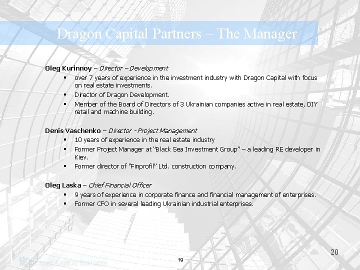 Dragon Capital Partners – The Manager Oleg Kurinnoy – Director – Development § over