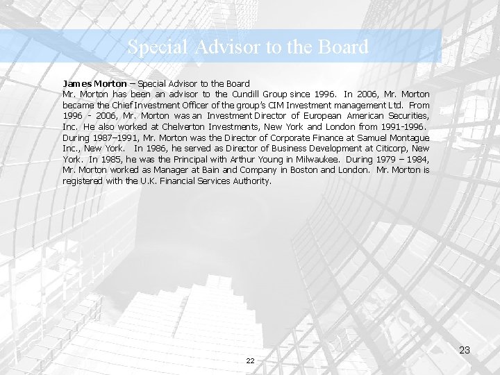 Special Advisor to the Board James Morton – Special Advisor to the Board Mr.