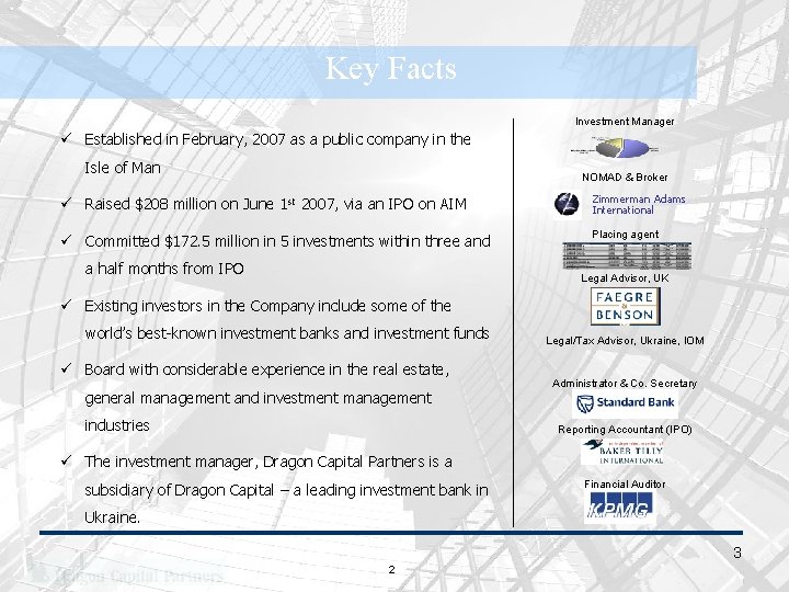 Key Facts Investment Manager ü Established in February, 2007 as a public company in
