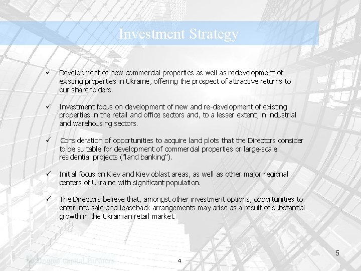Investment Strategy ü Development of new commercial properties as well as redevelopment of existing