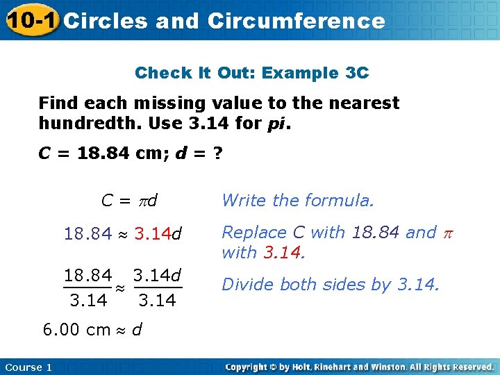 10 -1 Circles and Circumference Check It Out: Example 3 C Find each missing