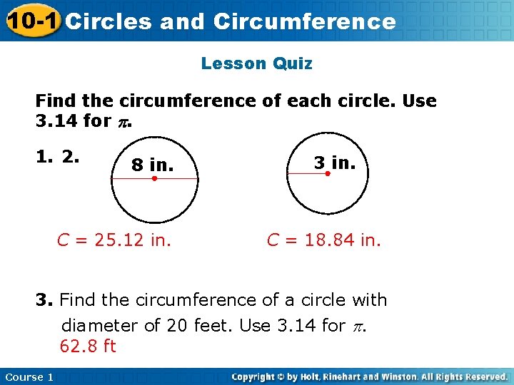 10 -1 Circles Insert Lesson and Circumference Title Here Lesson Quiz Find the circumference