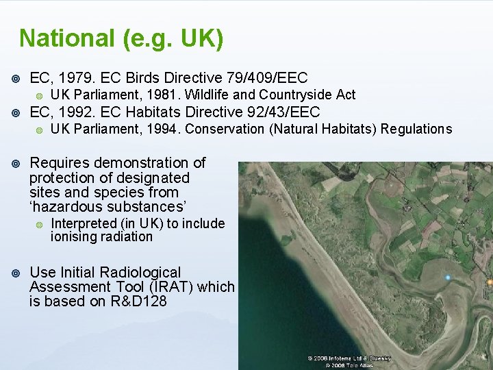 National (e. g. UK) ¥ EC, 1979. EC Birds Directive 79/409/EEC ¥ ¥ EC,