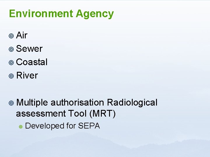 Environment Agency ¥ Air ¥ Sewer ¥ Coastal ¥ River ¥ Multiple authorisation Radiological