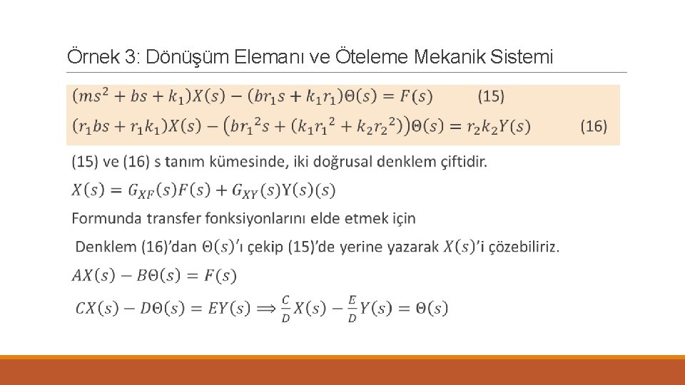 Örnek 3: Dönüşüm Elemanı ve Öteleme Mekanik Sistemi 