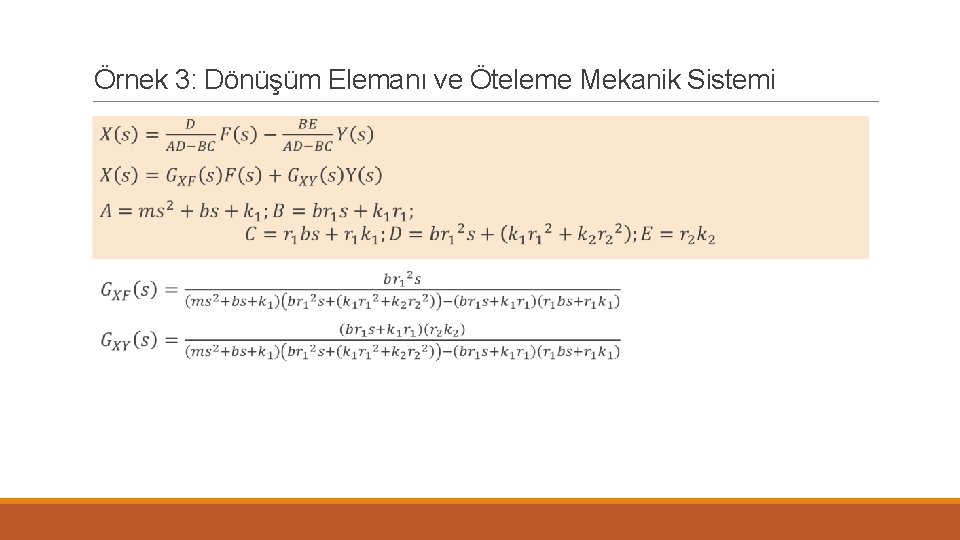 Örnek 3: Dönüşüm Elemanı ve Öteleme Mekanik Sistemi 