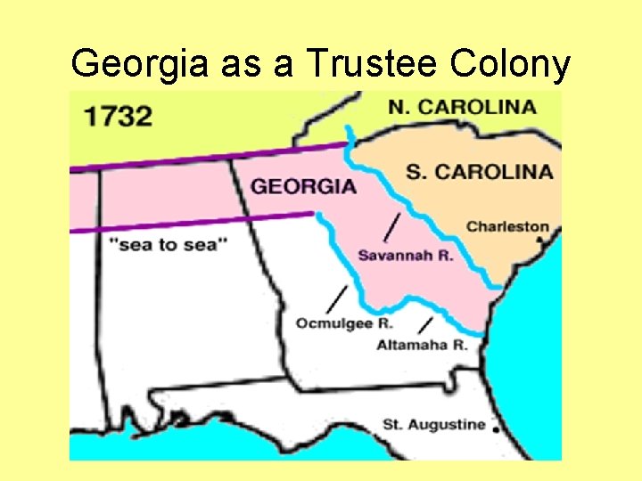Georgia as a Trustee Colony Georgia as a Trustee Colony