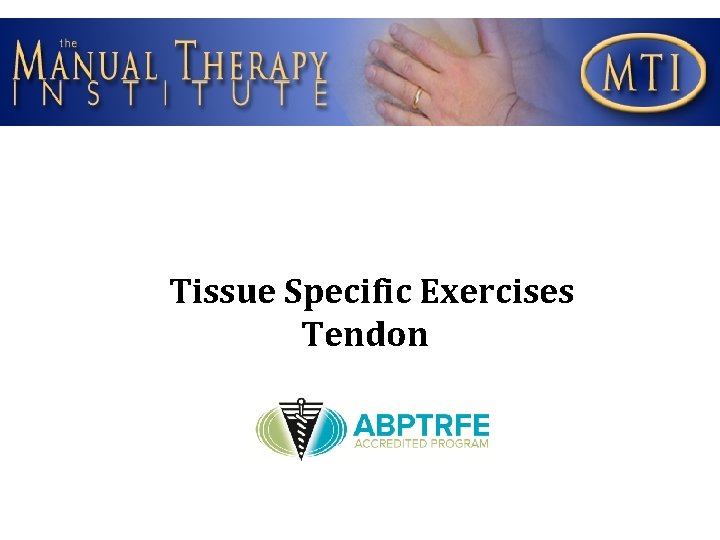 Tissue Specific Exercises Tendon 