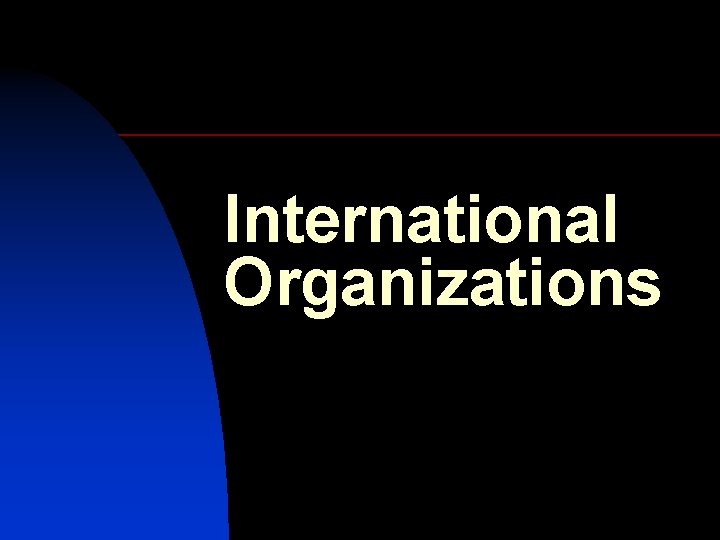 International Organizations 