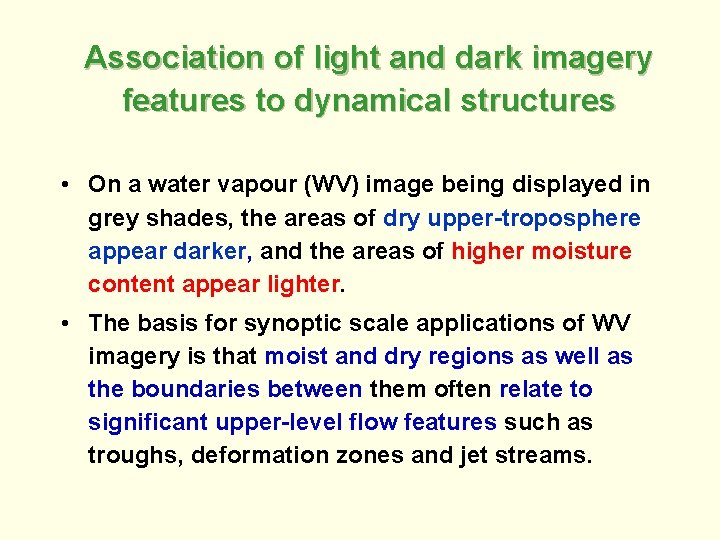 Association of light and dark imagery features to dynamical structures • On a water
