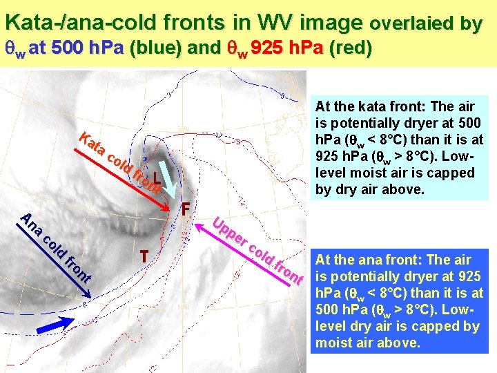 Kata-/ana-cold fronts in WV image overlaied by w at 500 h. Pa (blue) and