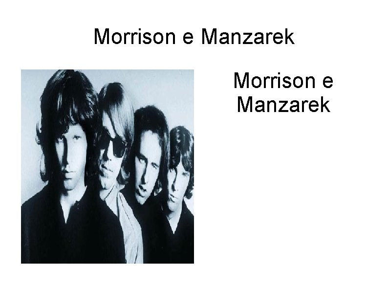 Morrison e Manzarek 