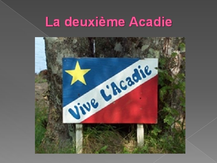 La deuxième Acadie 