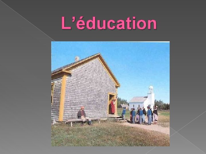 L’éducation 