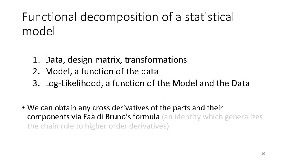 Functional decomposition of a statistical model 1. Data, design matrix, transformations 2. Model, a