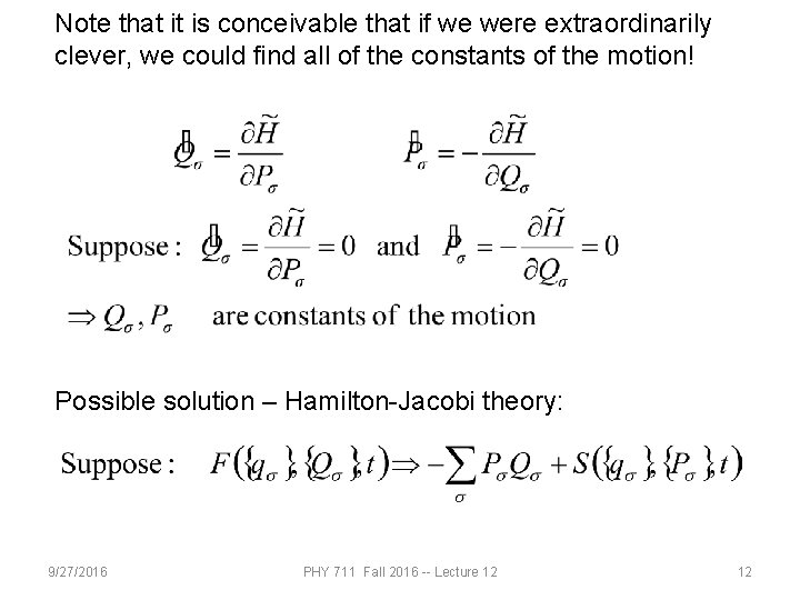 Note that it is conceivable that if we were extraordinarily clever, we could find