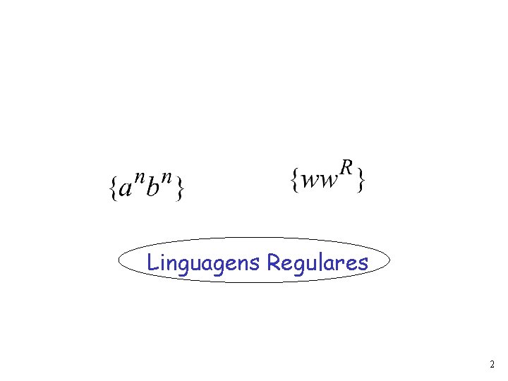 Linguagens Regulares 2 