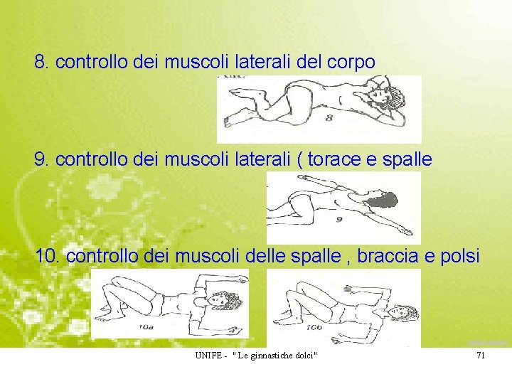 8. controllo dei muscoli laterali del corpo 9. controllo dei muscoli laterali ( torace