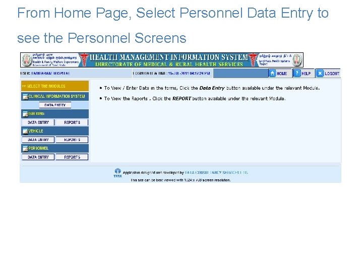 From Home Page, Select Personnel Data Entry to see the Personnel Screens 