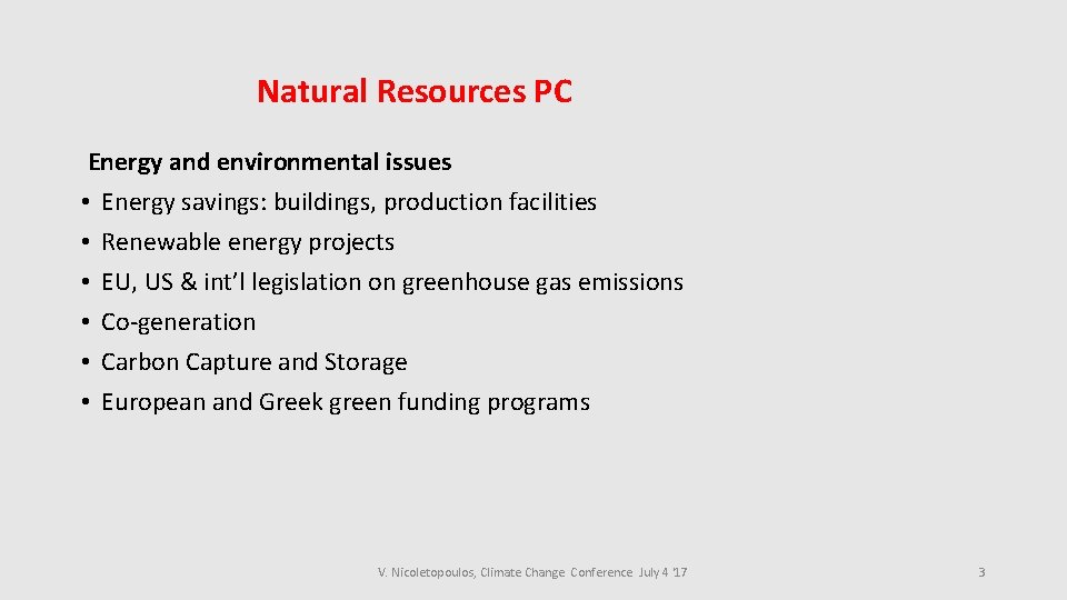 Natural Resources PC Energy and environmental issues • Energy savings: buildings, production facilities •