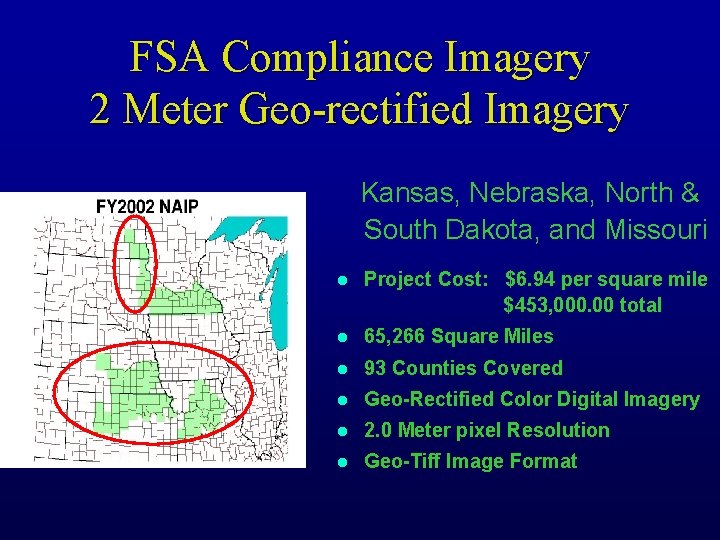 FSA Compliance Imagery 2 Meter Geo-rectified Imagery Kansas, Nebraska, North & South Dakota, and