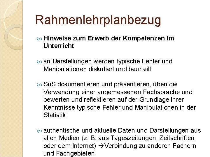 Rahmenlehrplanbezug Hinweise zum Erwerb der Kompetenzen im Unterricht an Darstellungen werden typische Fehler und Rahmenlehrplanbezug Hinweise zum Erwerb der Kompetenzen im Unterricht an Darstellungen werden typische Fehler und