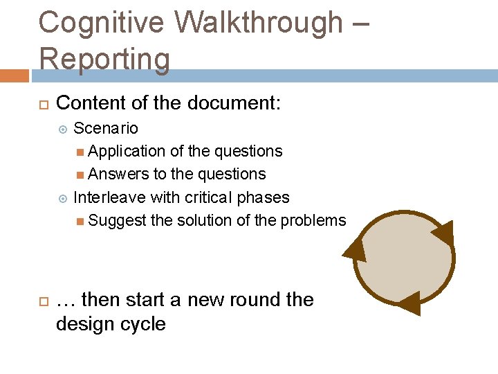 Cognitive Walkthrough – Reporting Content of the document: Scenario Application of the questions Answers