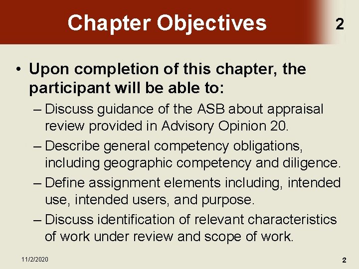 Chapter Objectives 2 • Upon completion of this chapter, the participant will be able