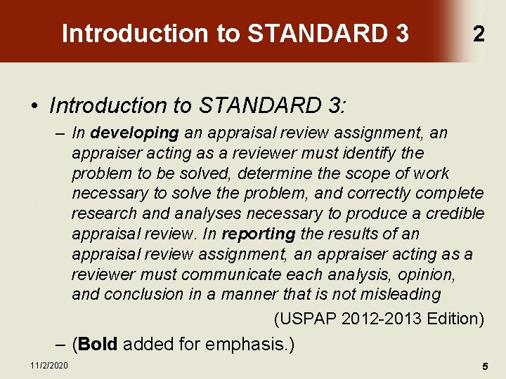 Introduction to STANDARD 3 2 • Introduction to STANDARD 3: – In developing an