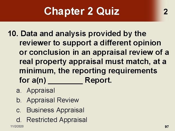 Chapter 2 Quiz 2 10. Data and analysis provided by the reviewer to support