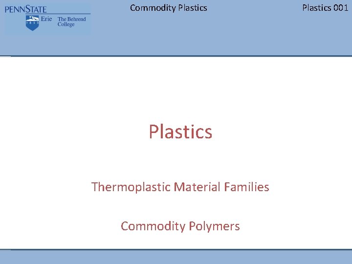 Commodity Plastics Thermoplastic Material Families Commodity Polymers Plastics 001 