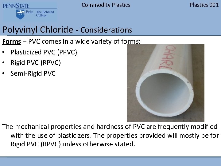 Commodity Plastics 001 Polyvinyl Chloride - Considerations Forms – PVC comes in a wide