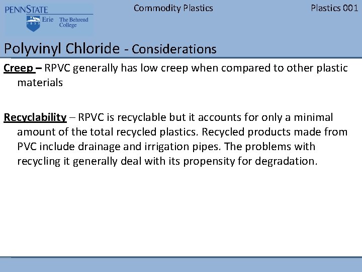 Commodity Plastics 001 Polyvinyl Chloride - Considerations Creep – RPVC generally has low creep