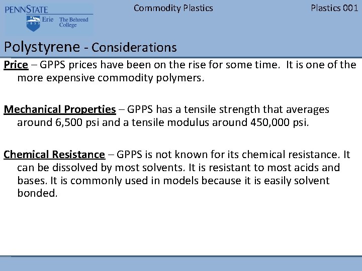 Commodity Plastics 001 Polystyrene - Considerations Price – GPPS prices have been on the